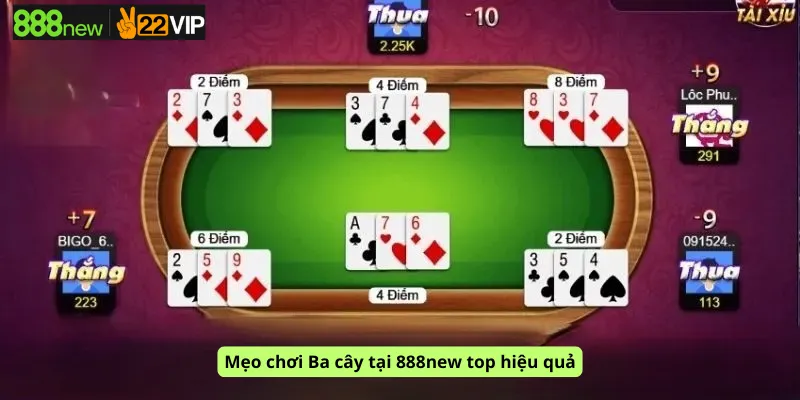 Mẹo chơi Ba cây tại 888new top hiệu quả